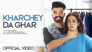 Kharchey Da Ghar The Landers,Simar Kaur Video Song